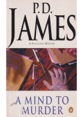 P. D. James - A Mind to Murder
