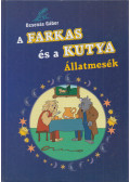 Ocsenás Gábor - A Farkas és a Kutya - Állatmesék