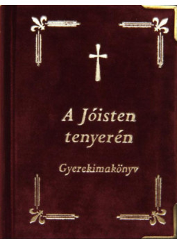 - A Jóisten tenyerén - gyerekimakönyv - A Jóisten tenyerén - gyerekimakönyv, null 2006 antikvár könyv