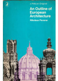 Pevsner, Nikolaus - An Outline of European Architecture