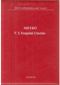  - METRÓ F. 2. Forgalmi Utasítás