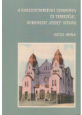Sipos Anna - A kunszentmártoni zsinagóga és tervezője, Dobovszky József István