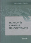 Ligeti Dávid,Ujváry Gábor (szerk.),Kocsis Annamária - Trianon és a magyar felsőoktatás VI.