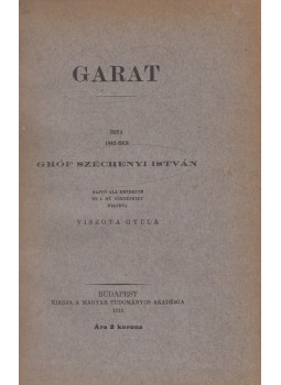 Gróf Széchenyi István, Viszota Gyula - Garat Gróf Széchenyi István, Viszota Gyula - Garat, Budapest 1912 antikvár könyv