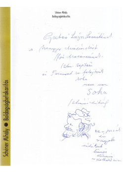 Schéner Mihály - Boldogságbetakarítás (dedikált) Schéner Mihály - Boldogságbetakarítás (dedikált), Szeged 2005 antikvár könyv