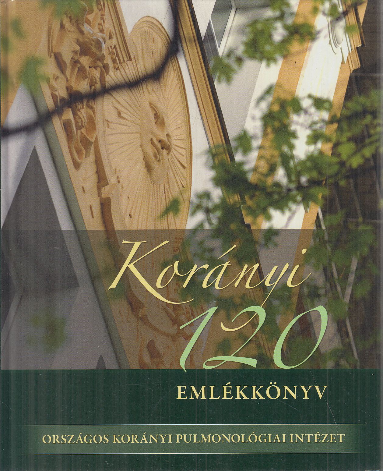 Dr. Bogos Krisztina - Korányi 120 Dr. Bogos Krisztina - Korányi 120, Budapest 2023 antikvár könyv