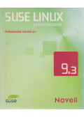 Jörg Bartsch,Marcel Hilzinger,Takashi Iwai - SuSE Linux 9.3 Felhasználói kézikönyv