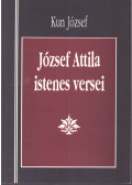Kun József - József Attila istenes versei (dedikált)