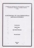 Bodó Sára,Ifj. Fekete Károly - Katechetikai és valláspedagógiai szöveggyűjtemény