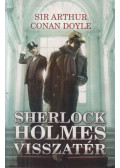 Sir Arthur Conan Doyle - Sherlock Holmes visszatér