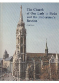 Entz Béla - The Church of Our Lady in Buda and the Fishermen's Bastion