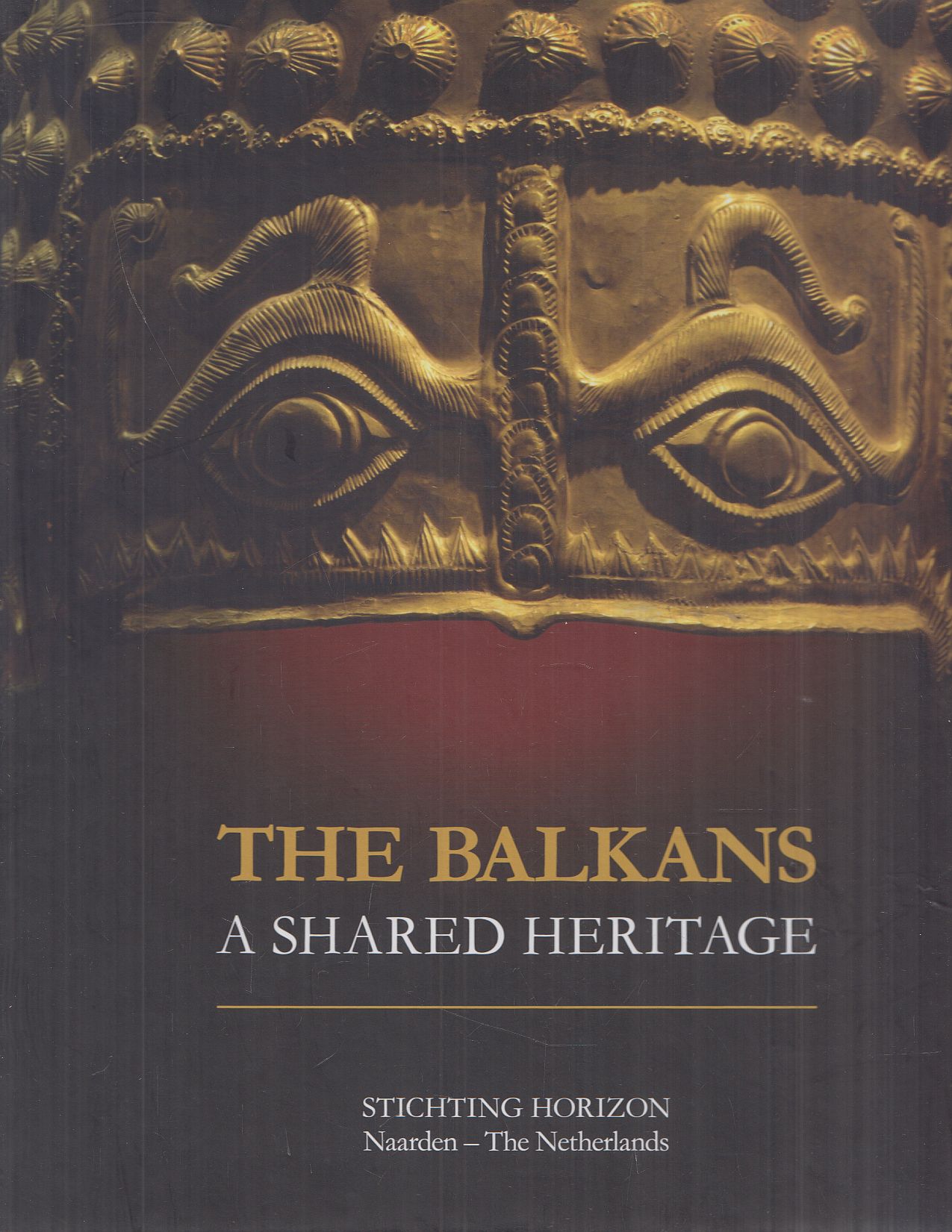 Ivo Hadjimishev,Marazov, Ivan,Axinia Djourova,Olivier Schefer - The Balkans - A Shared Heritage
