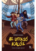 Mikó Csaba - Az utolsó kalóz