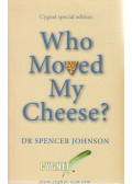 Johnson, Spencer - Who Moved My Cheese?