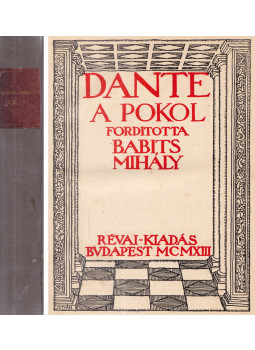 Dante Alighieri - A pokol Dante Alighieri - A pokol, Budapest 1913 antikvár könyv