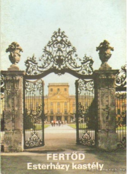 Körber Ágnes - Fertőd - Esterházy kastély Körber Ágnes - Fertőd - Esterházy kastély, null 1985 antikvár könyv