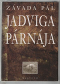 Závada Pál - Jadviga párnája