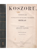 Arany János - Koszorú. Első évfolyam. Második félév