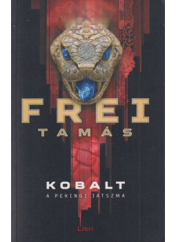 Frei Tamás - Kobalt Frei Tamás - Kobalt, Budapest 2025 antikvár könyv