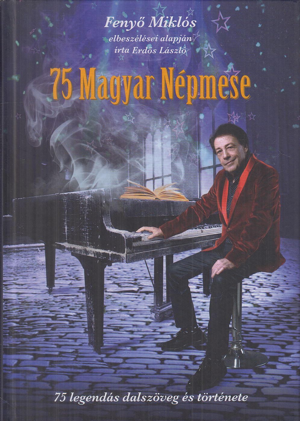 Fenyő Miklós,Erdős László - 75 Magyar Népmese