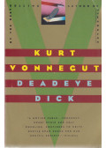 Kurt Vonnegut - Deadeye Dick