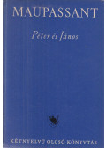 Guy de Maupassant - Péter és János / Pierre et Jean