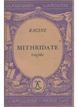 Racine, Jean - Mithridate Racine, Jean - Mithridate, Párizs 0 antikvár könyv