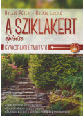 Balázs Péter, Balázs László - A sziklakert építése