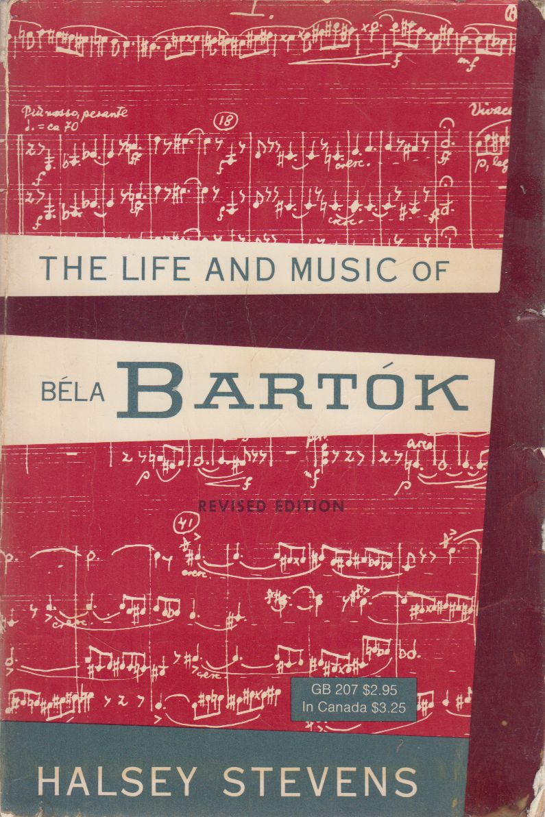Halsey Stevens - The Life and Music of Béla Bartók Halsey Stevens - The Life and Music of Béla Bartók, London 1972 antikvár könyv