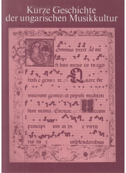 Breuer János - Kurze Geschichte des ungarischen Musikkultur Breuer János - Kurze Geschichte des ungarischen Musikkultur, Budapest 1981 antikvár könyv