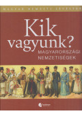 L. Balogh Béni,Majtényi György,Szabó Csaba - Kik vagyunk?