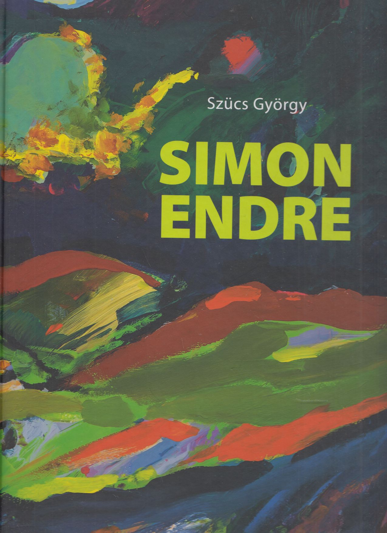 Szücs György - Simon Endre (dedikált) Szücs György - Simon Endre (dedikált), Törökbálint 2012 antikvár könyv