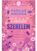 Farkas Andrea - Tiltólistás szerelem