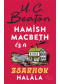 M. C. Beaton - Hamish Macbeth és a zsarnok halála