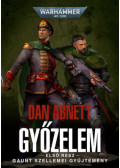 Dan Abnett - Győzelem - első rész