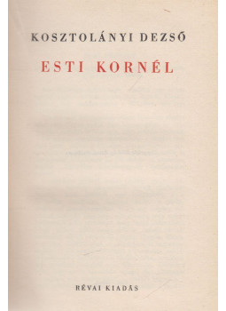 Kosztolányi Dezső - Esti Kornél Kosztolányi Dezső - Esti Kornél, Budapest 1936 antikvár könyv