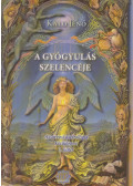Kalo Jenő - A gyógyulás szelencéje I.