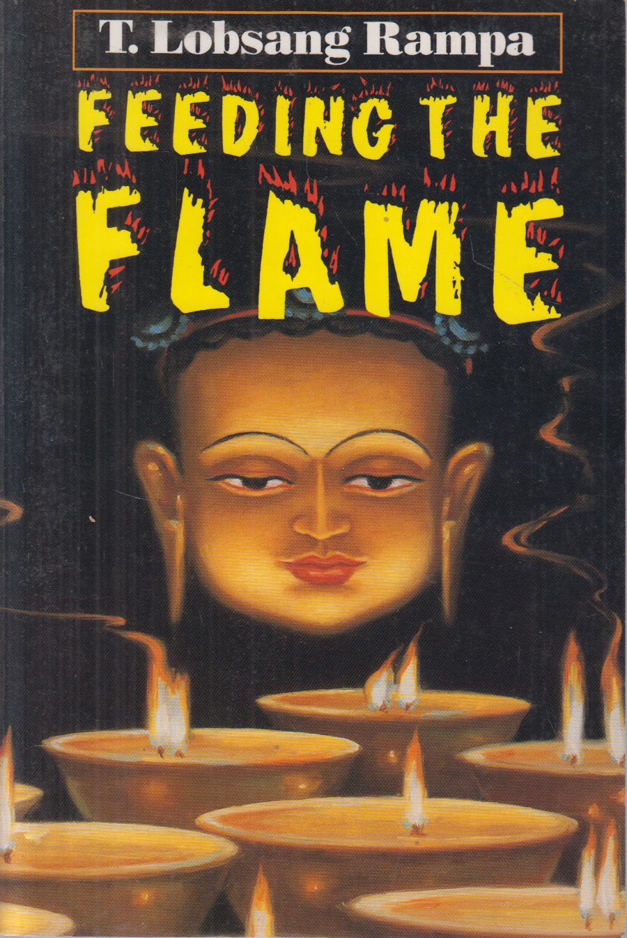 Rampa, T. Lobsang - Feeding the Flame