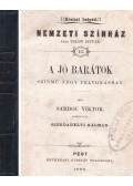 Sardou, Victorien - A jó barátok