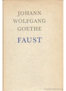 Johann Wolfgang Goethe - Faust Johann Wolfgang Goethe - Faust, Budapest 1967 antikvár könyv