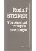 Rudolf Steiner - Történelmi szimptomatológia