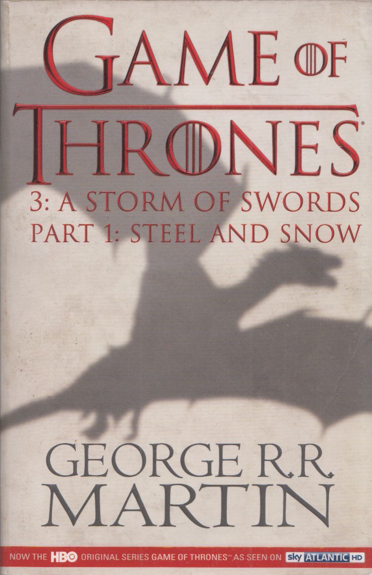 George R. R. Martin - A Storm of Swords Part 1. - Steel and Snow