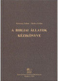 Kereszty Zoltán,Medve Zoltán - A bibliai állatok kézikönyve