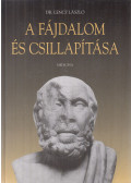 Dr. Lencz László - A fájdalom és csillapítása