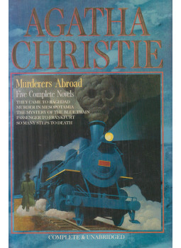 Agatha Christie - Murderers Abroad - Five Complete Novels Agatha Christie - Murderers Abroad - Five Complete Novels, New York-Avenel 1989 antikvár könyv