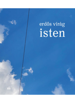 Erdős Virág - Isten Erdős Virág - Isten, null 2026 antikvár könyv