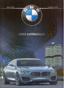 Bancsi Péter - BMW Bancsi Péter - BMW, Nyíregyháza 2009 antikvár könyv