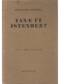 Bereczky Albert - Van-e út istenhez?