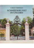 Pereházy Károly - Schmiedekunst in Ungarn