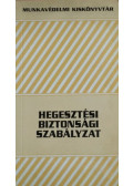  - Hegesztési biztonsági szabályzat